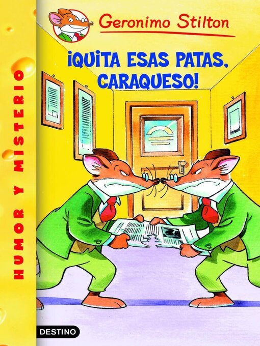 Title details for ¡Quita esas patas, caraqueso! by Geronimo Stilton - Wait list